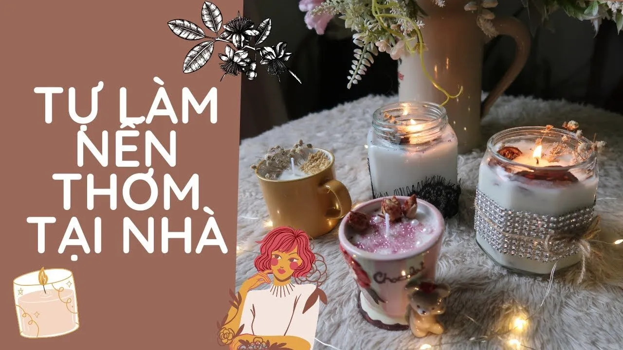 Cách Làm Nến Thơm Handmade Đơn Giản Tại Nhà